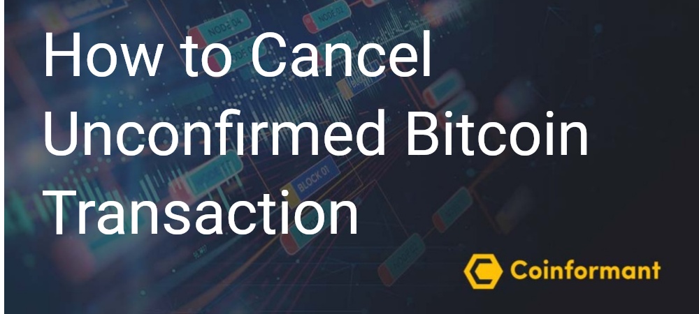 can you cancel an unconfirmed btc transaction