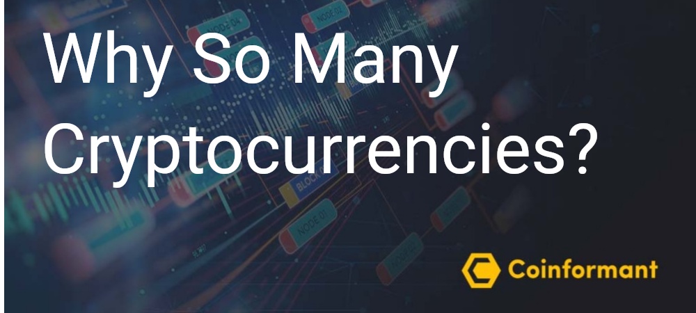 why so many cryptocurrencies