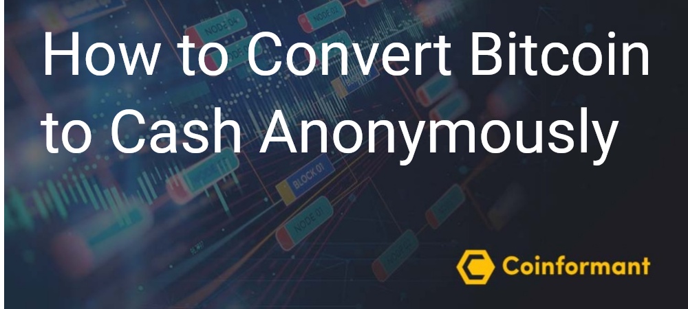 how to cash bitcoins anonymously